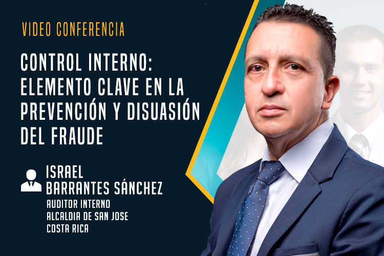 Control Interno: Elemento Clave en la Prevención y Disuasión del Fraude