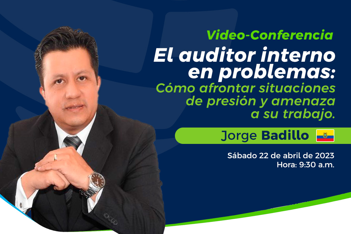 El auditor interno en problemas: Cómo afrontar situaciones de presión y amenaza a su trabajo