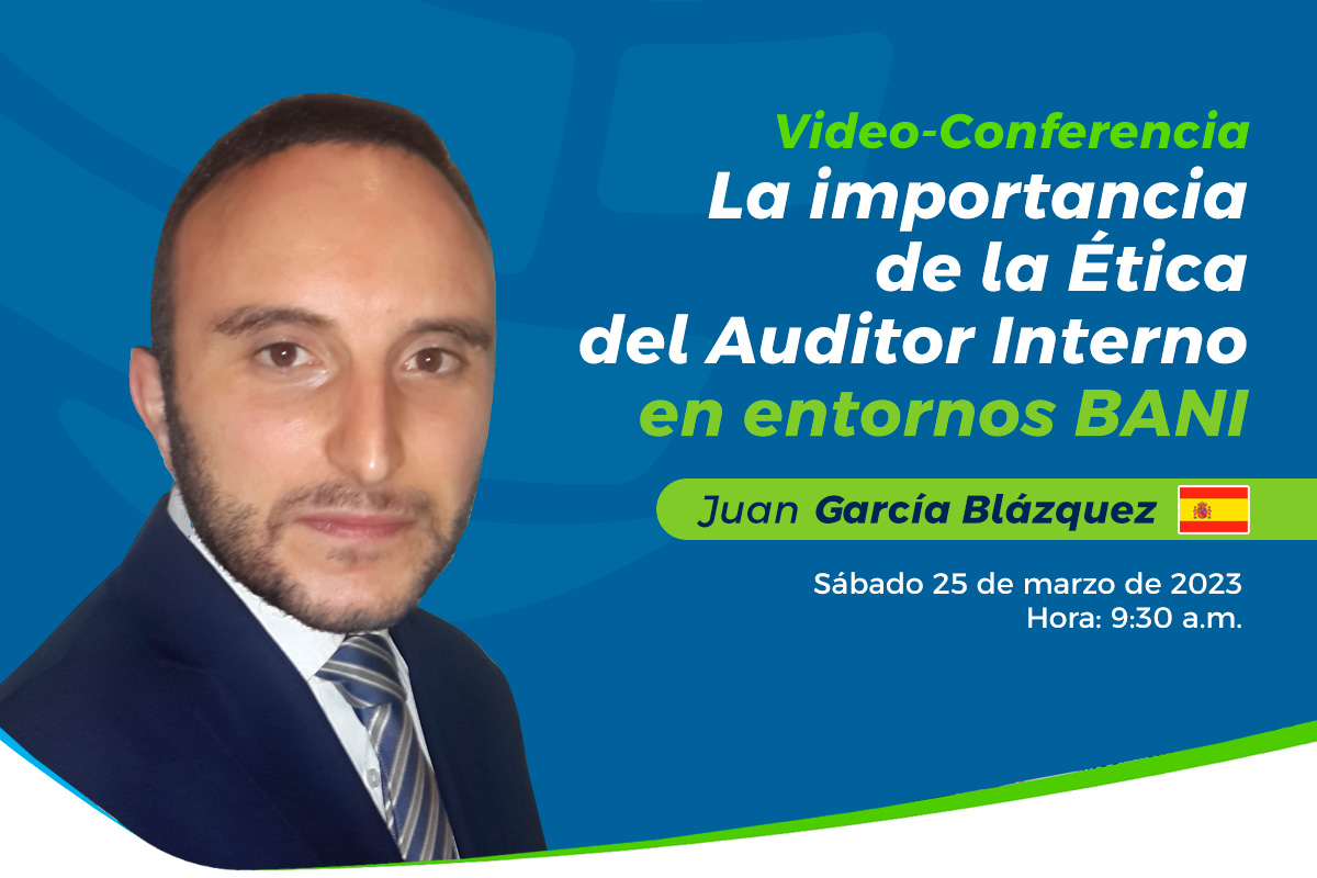 La importancia de la ética del auditor interno en entornos BANI