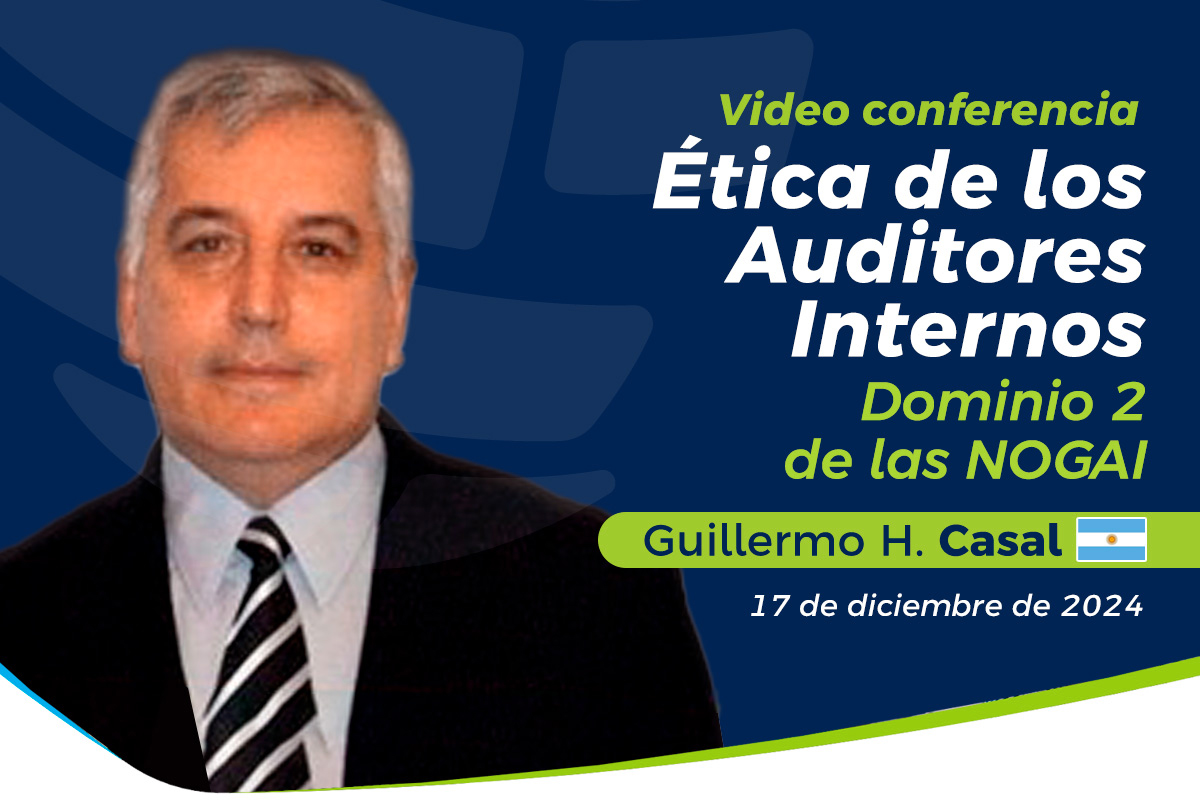 Ética de los Auditores Internos: Dominio 2 de las NOGAI