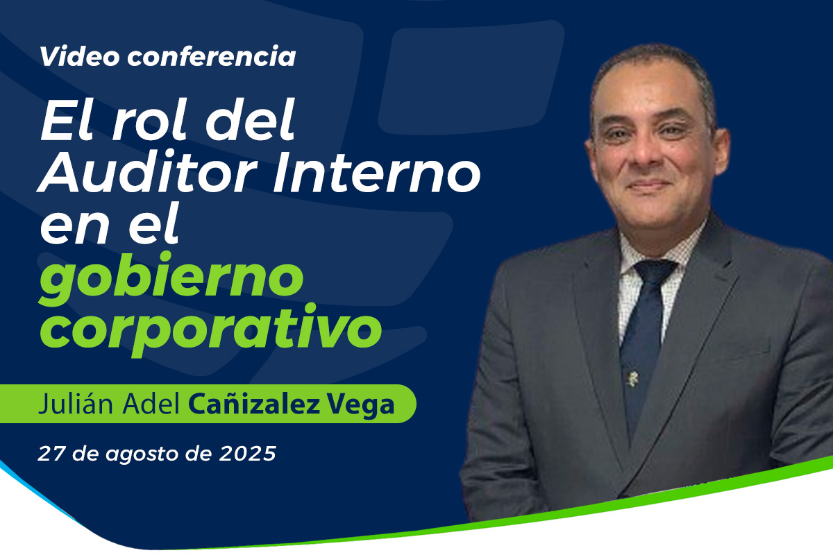 El rol del Auditor Interno en el gobierno corporativo